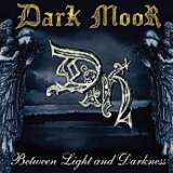 Dark Moor - Between Light And Darkness